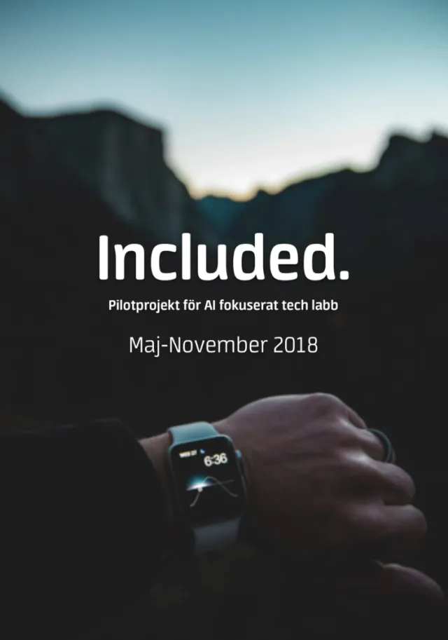 Included – en pilotstudie för AI-fokuserat tech labb