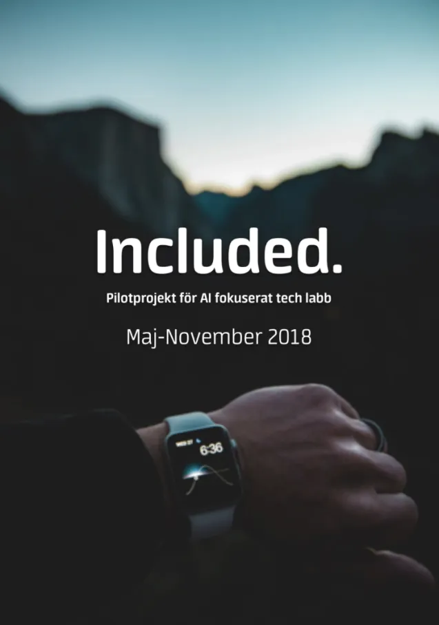 Included – en pilotstudie för AI-fokuserat tech labb